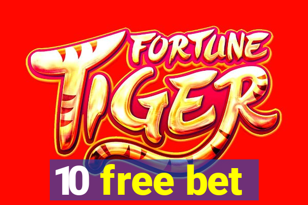 10 free bet